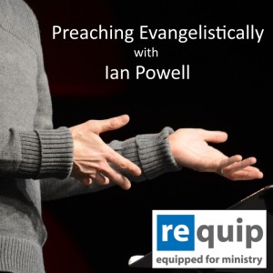 Preaching Evangelistically
